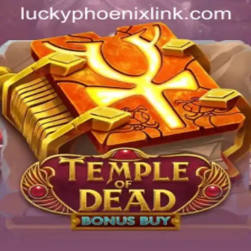 Unleashing the Thrills of TempleofDeadBonusBuy with a Touch of LuckyPhoenix Magic